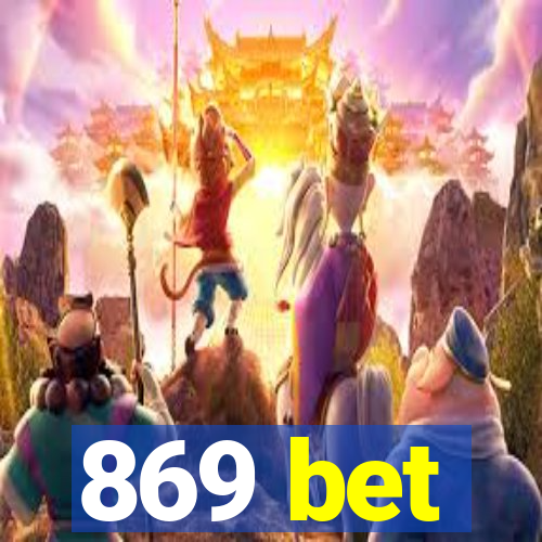 869 bet